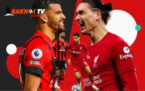 Nhận định Liverpool vs Bournemouth